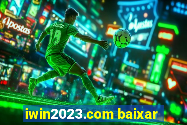 iwin2023.com baixar